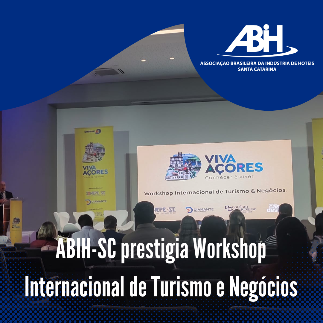 ABIH-SC-prestigia-Workshop-Internacional-de-Turismo-e-Negócios