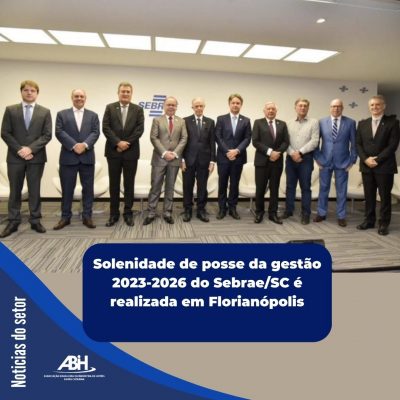Solenidade de posse da gestão 20232026 do SebraeSC é realizada em Florianópolis