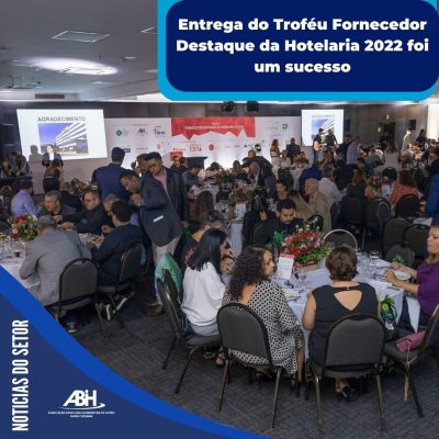 Entrega do Troféu Fornecedor Destaque da Hotelaria 2022 foi um sucesso