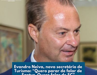 Evandro Neiva, novo secretário de Turismo
