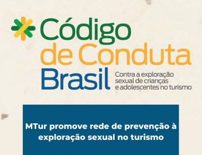 MTur promove rede de prevenção à exploração sexual no turismo