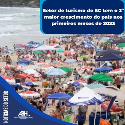 Setor de turismo de SC tem o 2º maior crescimento do país nos primeiros meses de 2023