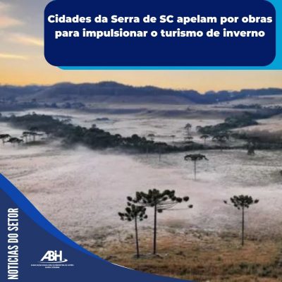 Cidades da Serra de SC apelam por obras para impulsionar o turismo de inverno