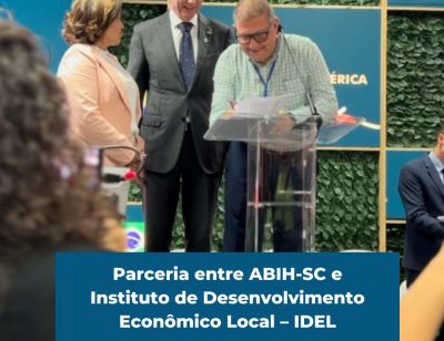 Parceria entre ABIH-SC e Instituto de Desenvolvimento Econômico Local – IDEL