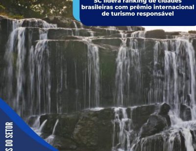 SC lidera ranking de cidades brasileiras com prêmio internacional de turismo responsável