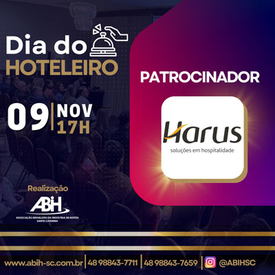 A Harus patrocinadora dia do hoteleiro. Celebrando parcerias com ABIH-SC