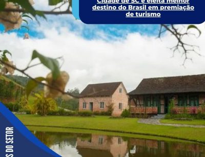Cidade de SC é eleita melhor destino do Brasil em premiação de turismo (1)