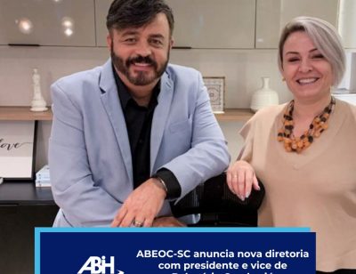 ABEOC-SC anuncia nova diretoria com presidente e vice de Balneário Camboriú