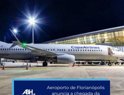 Aeroporto de Florianópolis anuncia a chegada da Copa Airlines