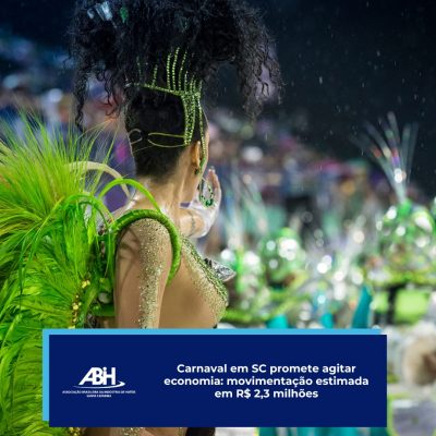 Carnaval em SC promete agitar economia movimentação estimada em R$ 2,3 milhões