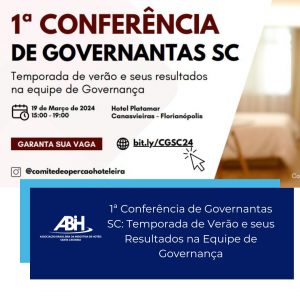 1ª Conferência de Governantas SC: Temporada de Verão e seus Resultados na Equipe de Governança