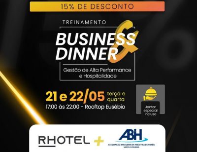 BUSINESS & DINNER - Gestão de Alta Performance & Hospitalidade