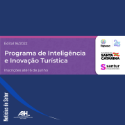 Santur e Fapesc lançam edital de chamada pública para Programa de Inteligência e Inovação Turística